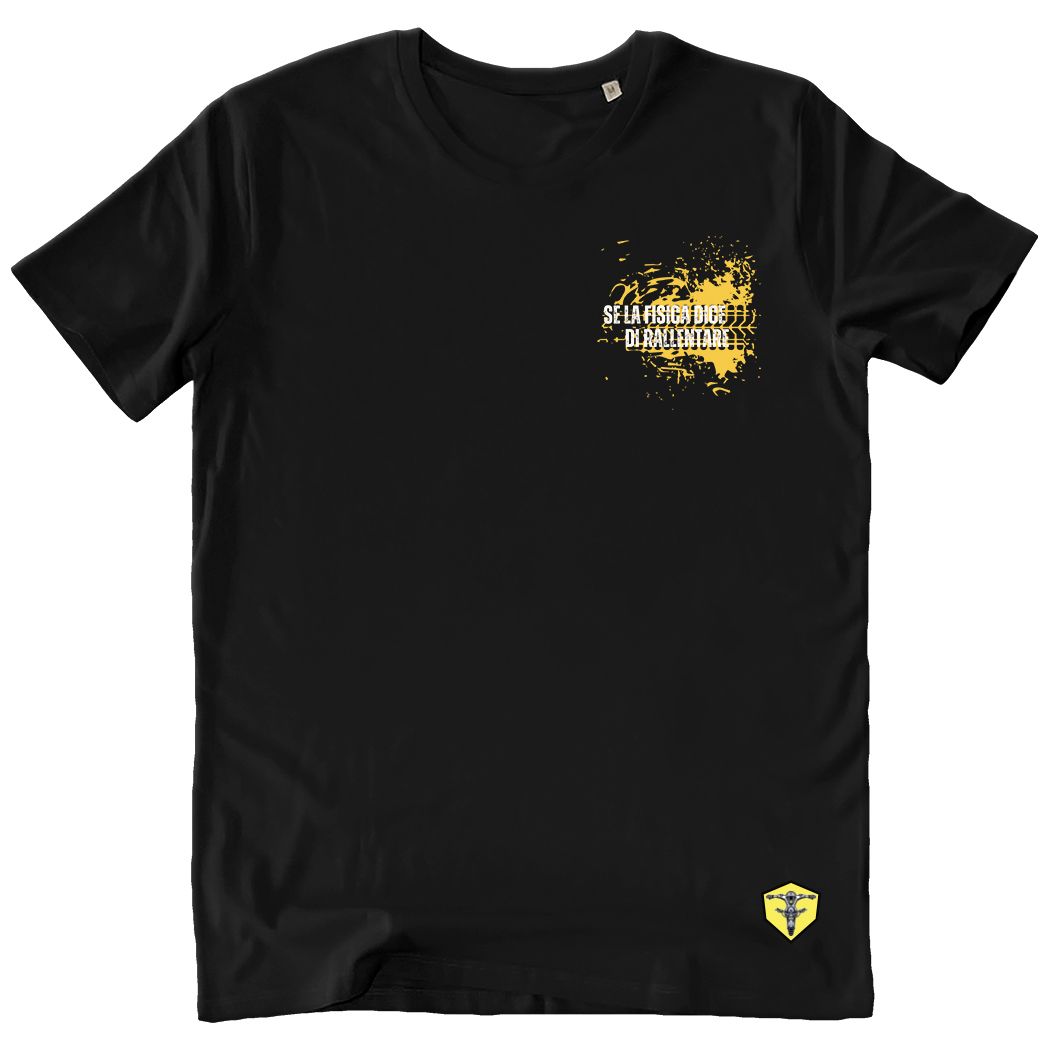 T-shirt a maniche corte "Se la fisica ti dice di rallentare...accelera"